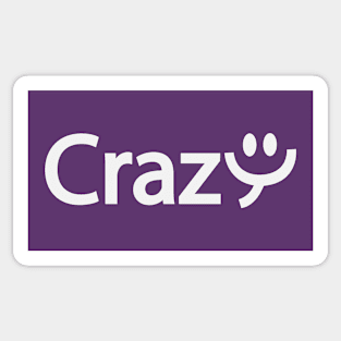 Crazy being crazy artistic typography design Sticker